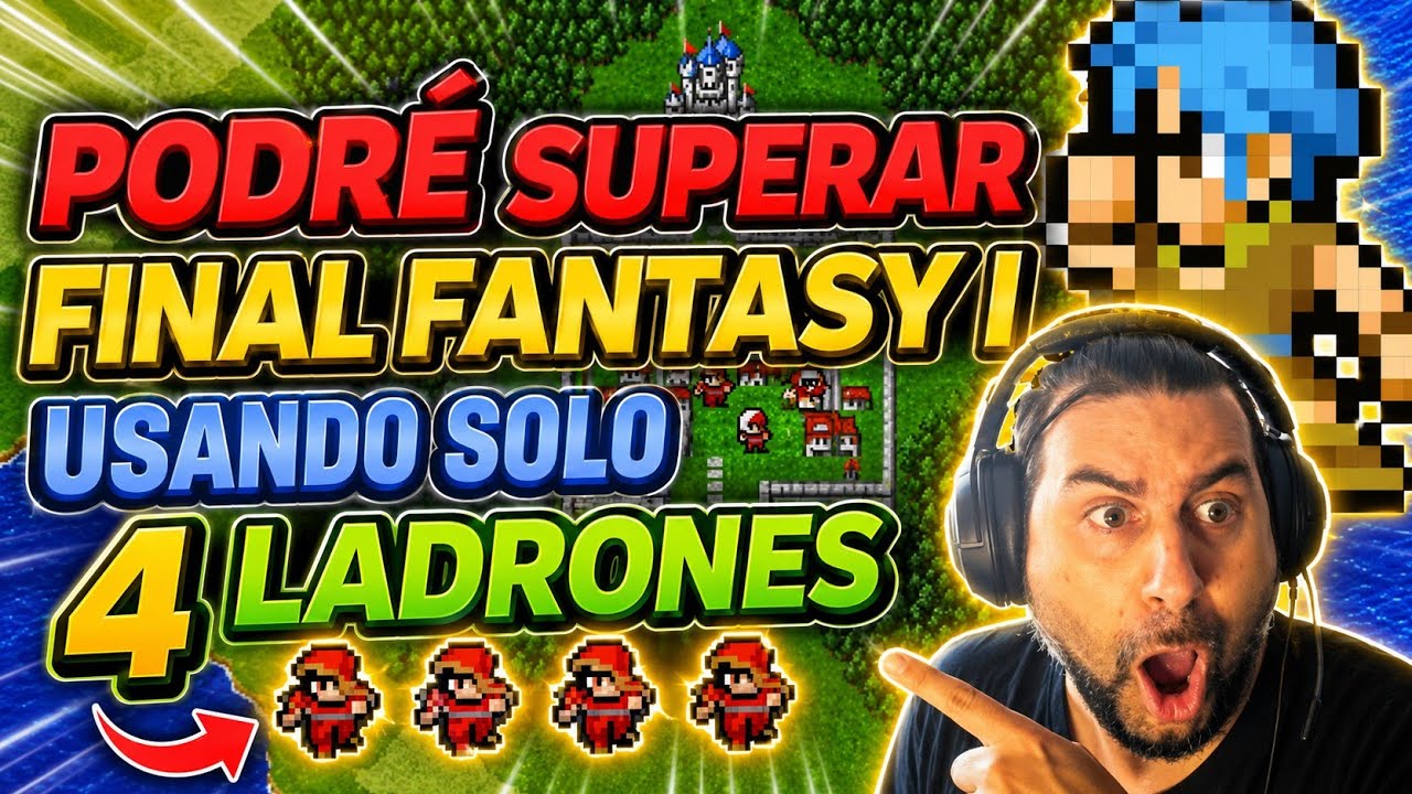 ⚔️⚔️ Se puede acabar Final Fantasy I solo con Ladrones? 🎮🎮#Onlythieveschallenge
