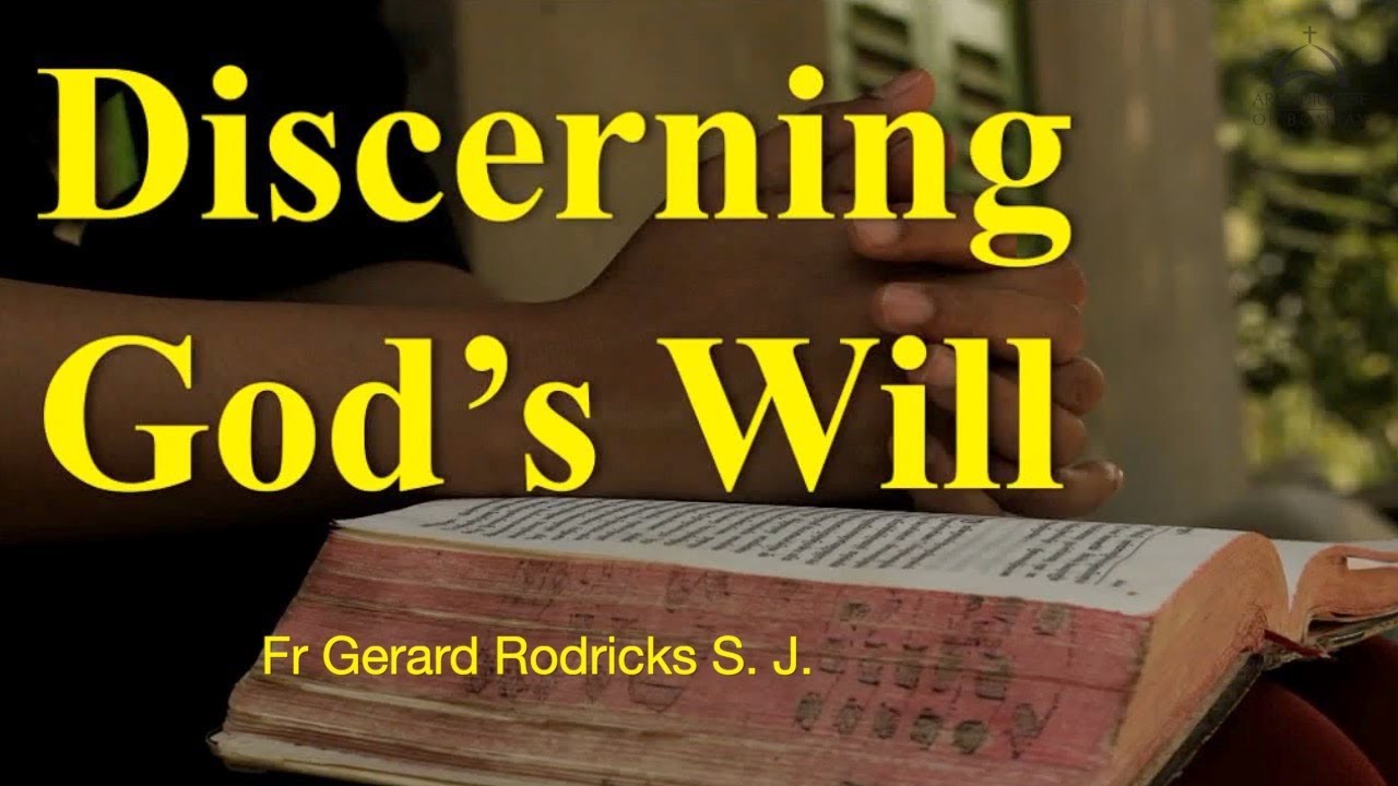 Archdiocese of Bombay -  Discerning God's Will | Fr Gerard Rodricks S J