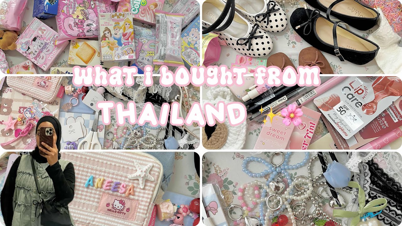 WHAT I BOUGHT FROM THAILAND 🌸🤍