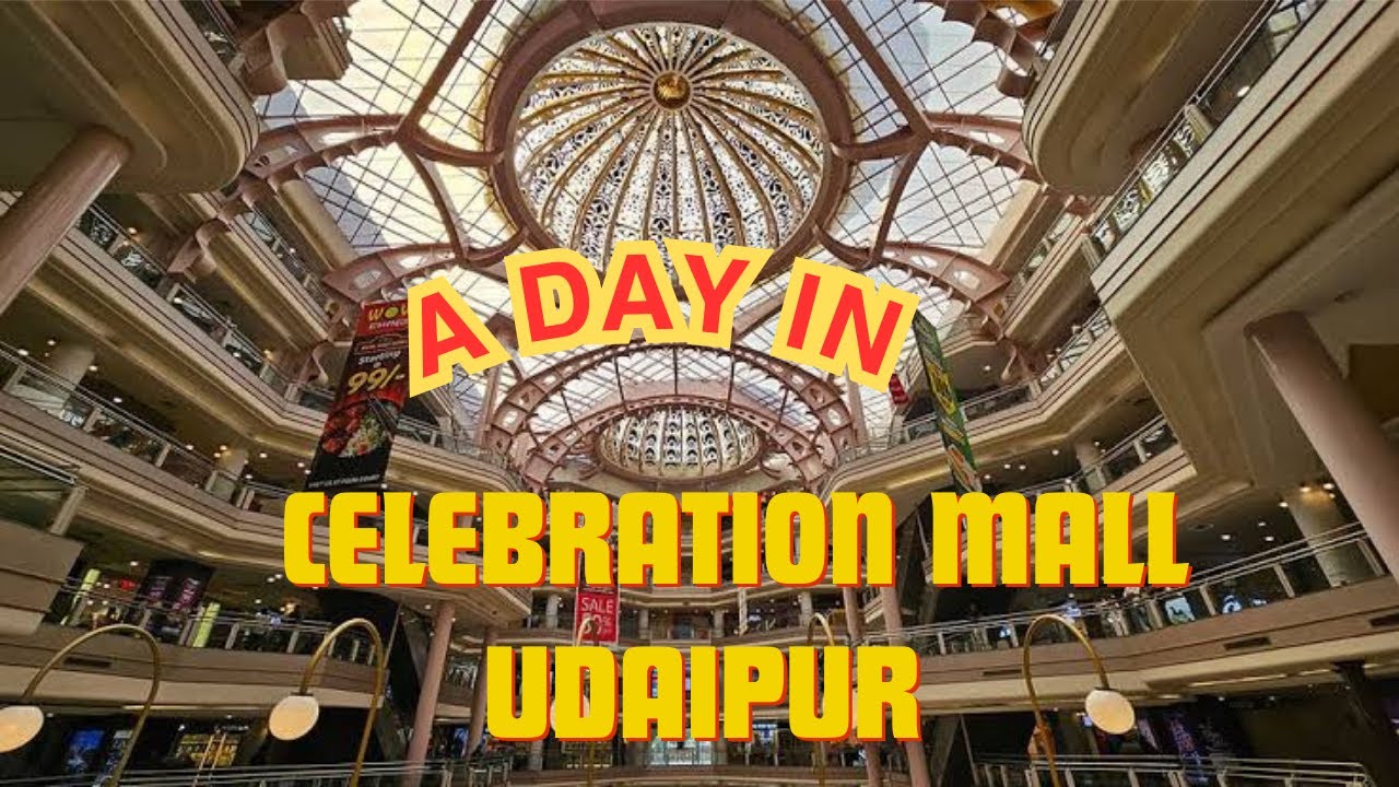 Ultimate Shopping & Fun Experience at Celebration Mall Udaipur||सेलेब्रेशन मॉल  शॉपिंगमस्ती का अनुभव