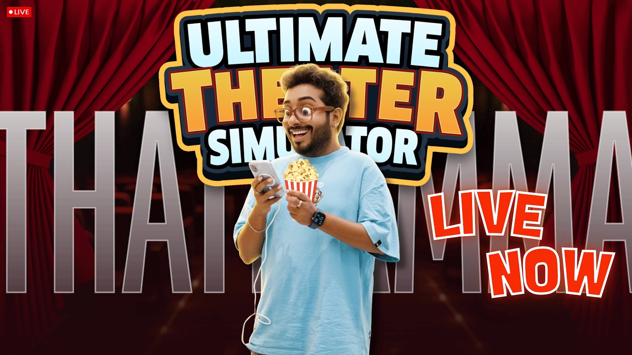 THATHAMMA'S THEATER EXPERIENCE - ULTIMATE THEATER SIMULATOR 18+ STREAM