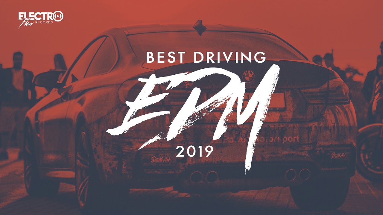 Best Driving EDM 2019 | Continuous DJ Mix
