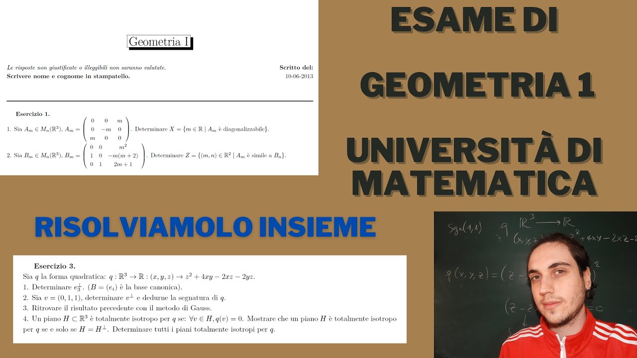COM'È FATTO UN ESAME DI GEOMETRIA 1 ALL'UNIVERSITÀ DI MATEMATICA? RISOLUZIONE