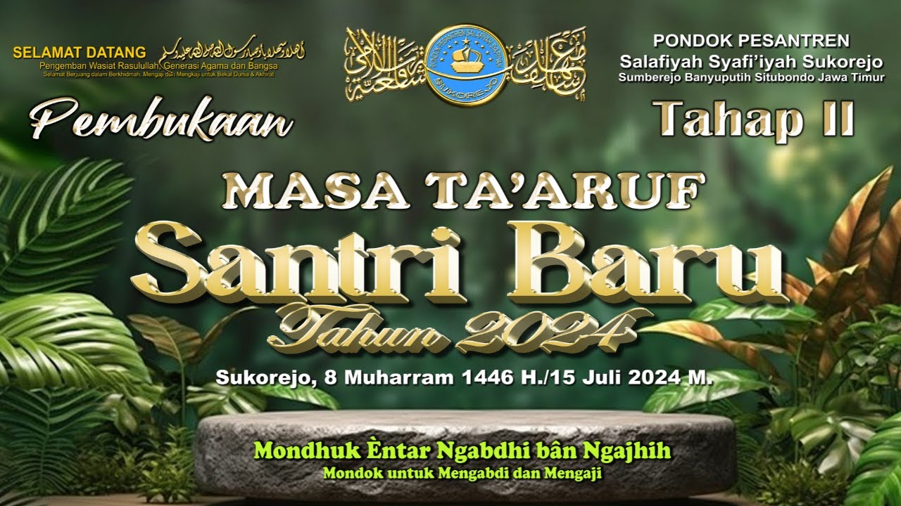 🔴 [LIVE] Pembukaan Masa Ta'aruf Santri Baru Tahap II 2024 || S3tv