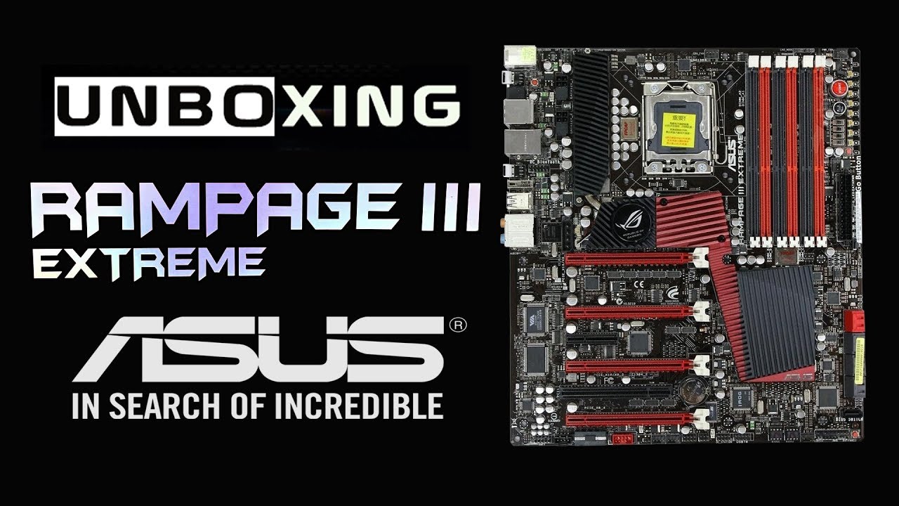 Unboxing ASUS Rampage III Extreme
