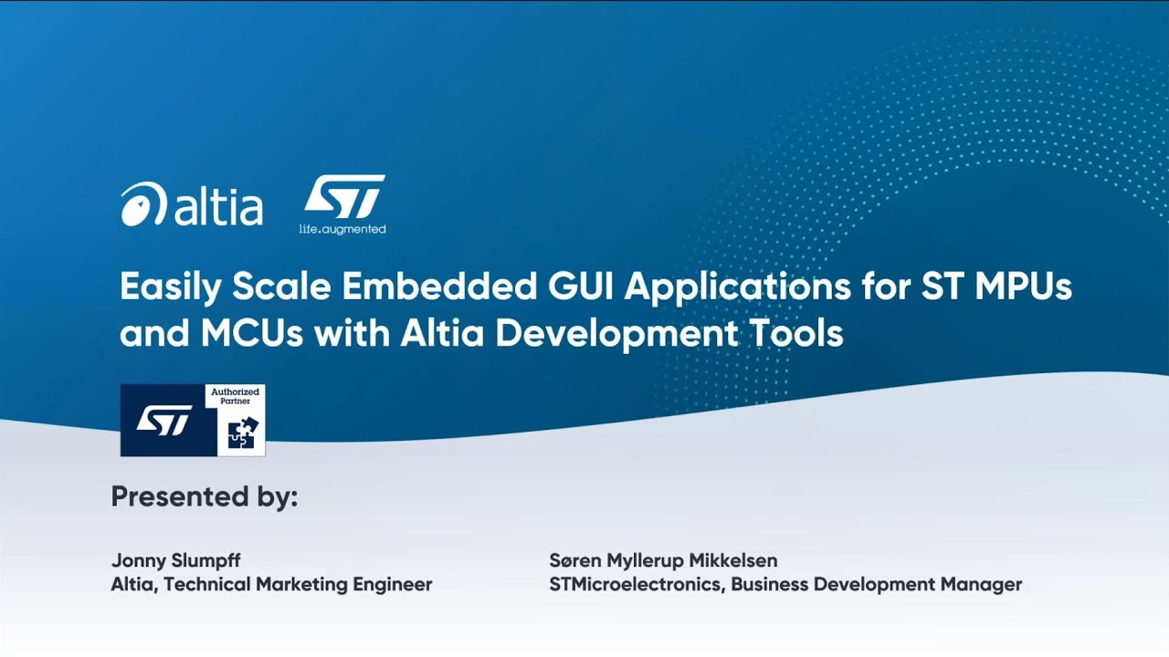 Webinar | Easily Scale Embedded GUI Applications for ST MPUs and MCUs with Altia Development Tool
