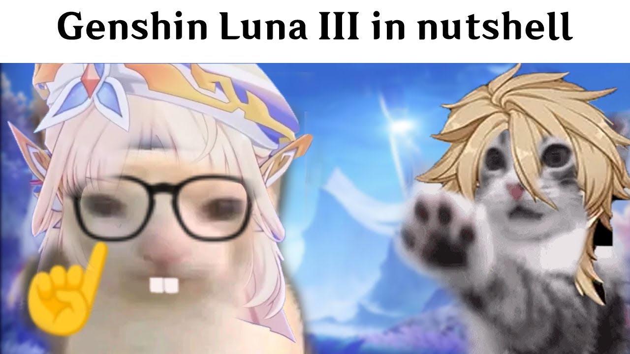 Genshin Luna III in nutshell