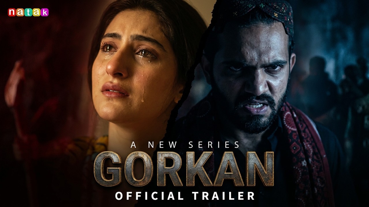 GORKAN - Official Trailer | New Pakistani Series | Kaccha | An Amalgamation of Love & Hate