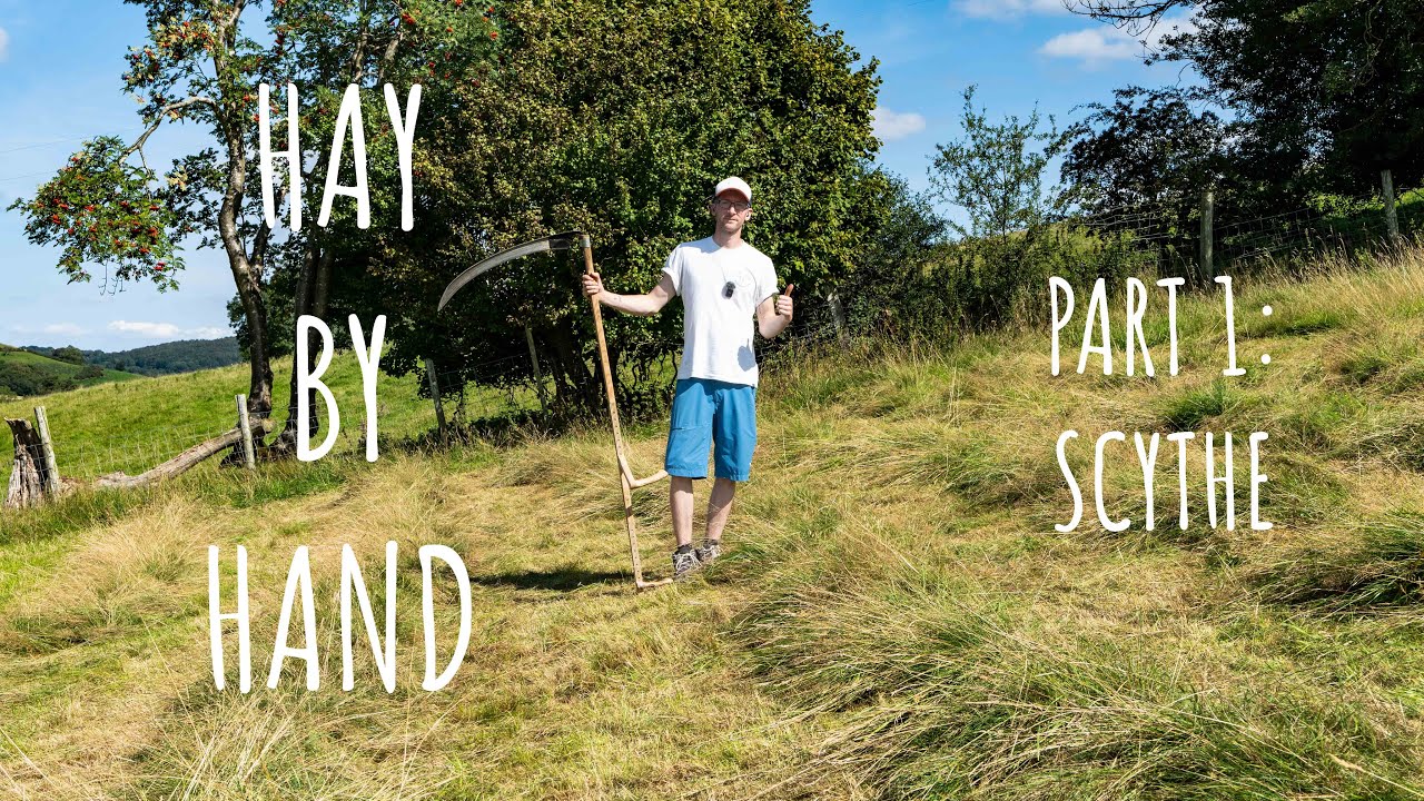Hay Making By Hand - Part 1 Scything 2023