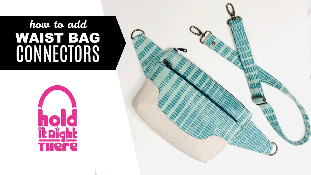 How to Add Waist Bag Connectors to your Clarendon, Delmar or Ludlow Bag