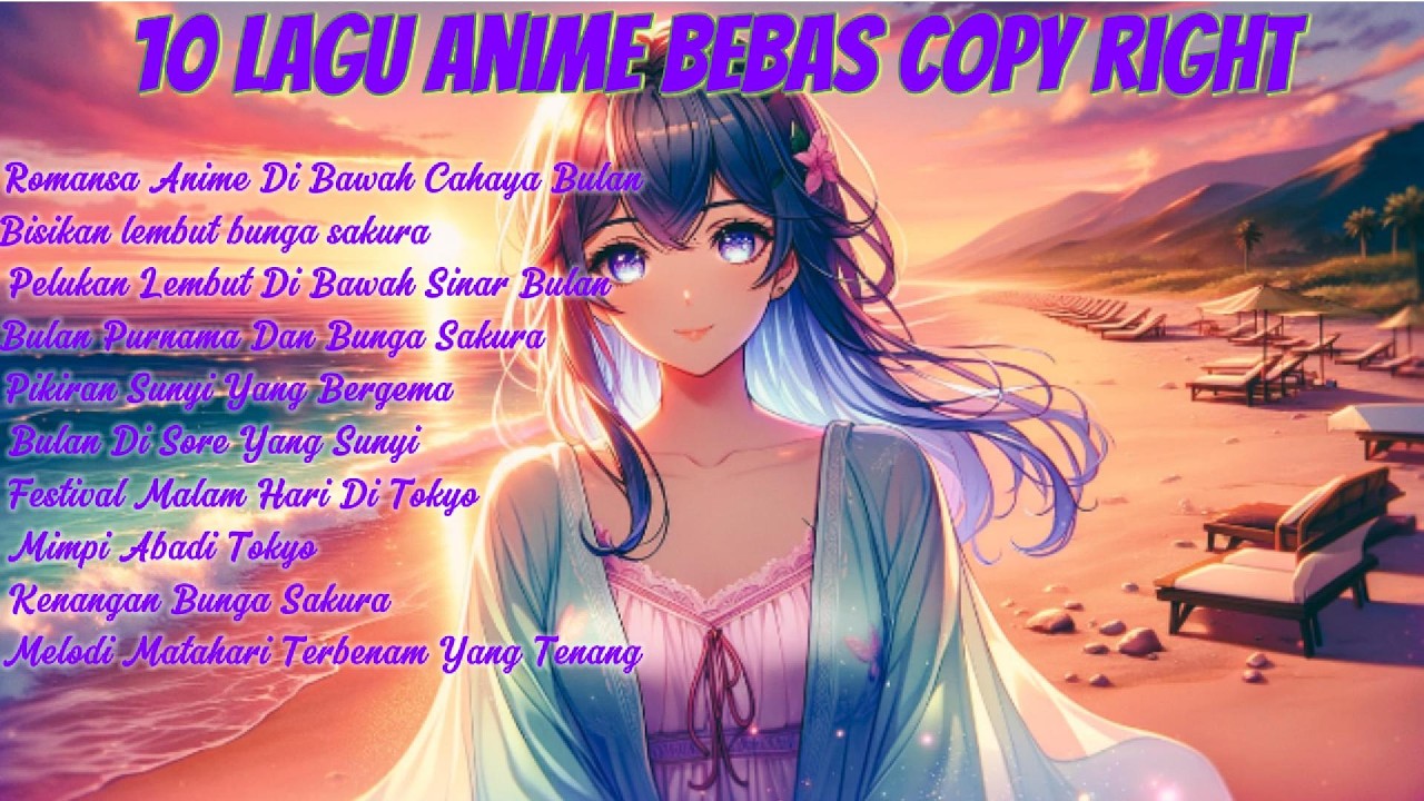 10 lagu anime bebas copyright