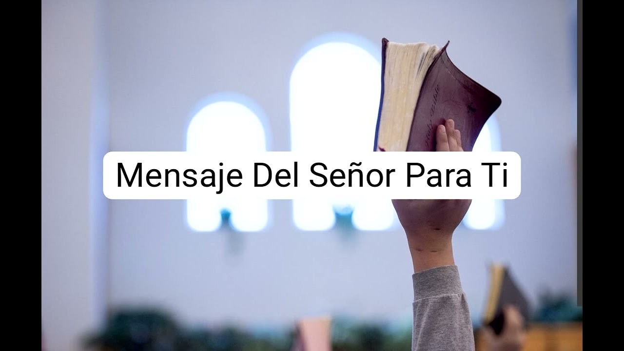 Mensaje Del Señor Para Ti 22/02/2026