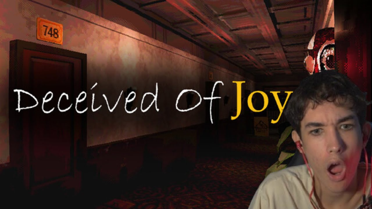 Deceived of Joy Messed with my Mind