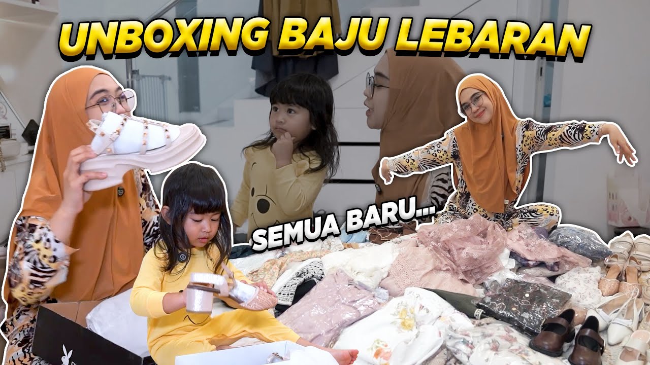 UNBOXING BAJU LEBARAN! Semua Baru Woy!!