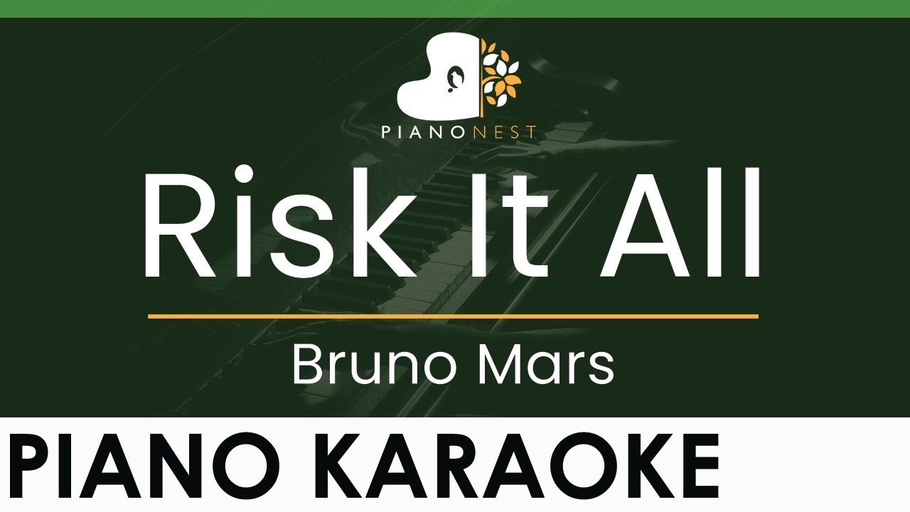 Bruno Mars - Risk It All - LOWER Key (Piano Karaoke Instrumental)