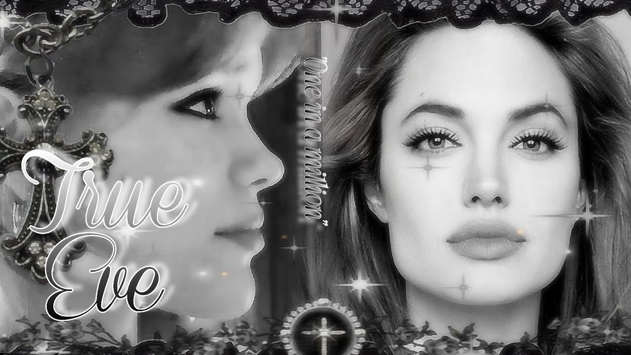 TRUE EVE ⌖⋆˚𝒪ne in a ℳillion ℬeauty