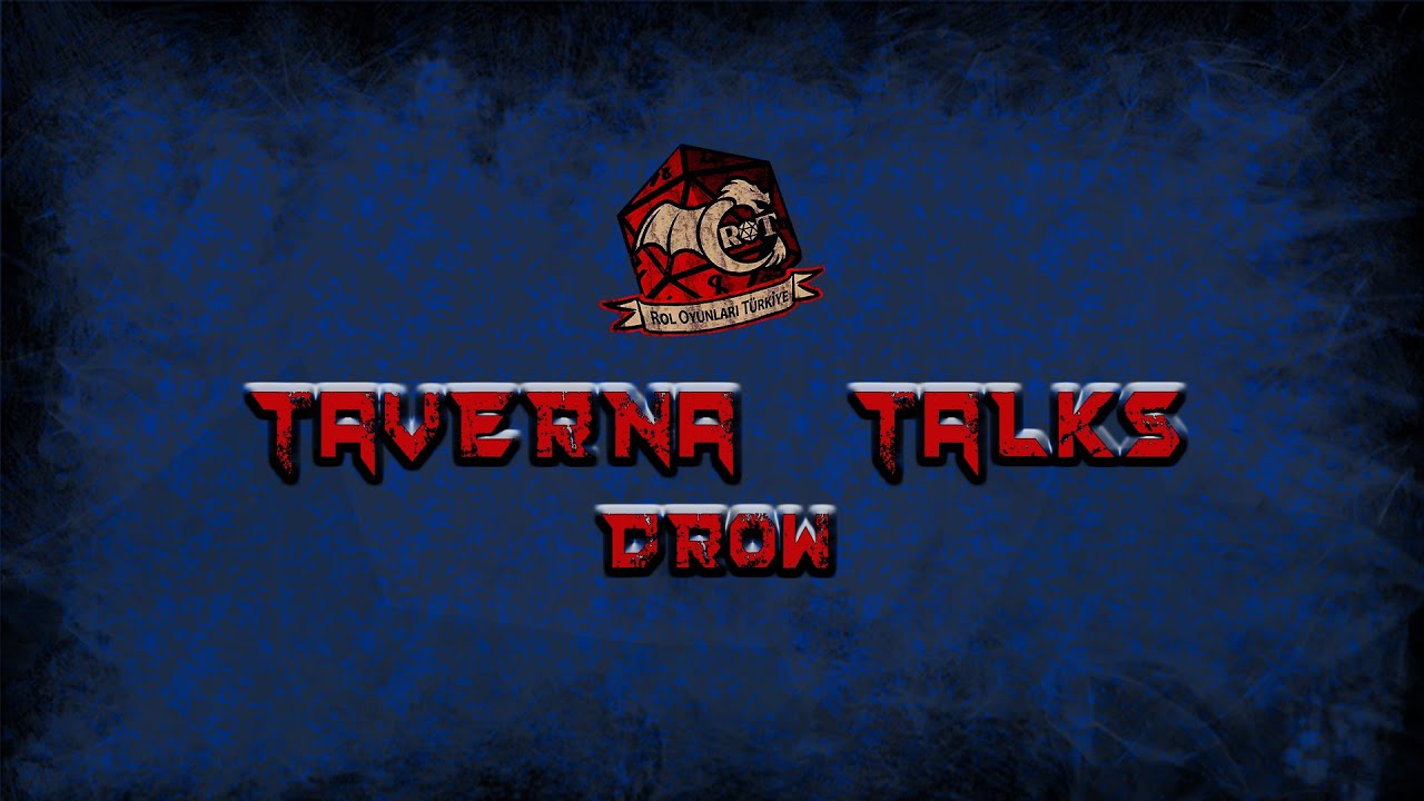 Taverna Talks - Drowlar ve Lolth