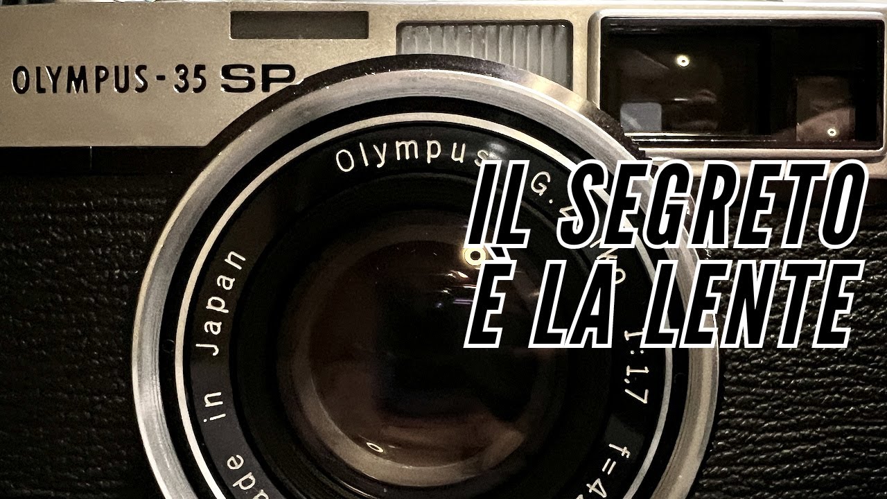 Olympus 35SP: il segreto è la lente