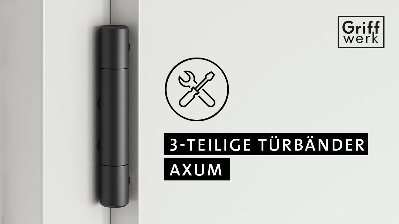 Griffwerk Montageanleitung f&uuml;r 3-teilige T&uuml;rb&auml;nder AXUM