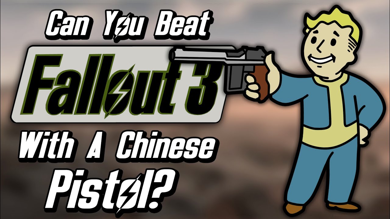 Can You Beat Fallout 3 With Only A Chinese Pistol?