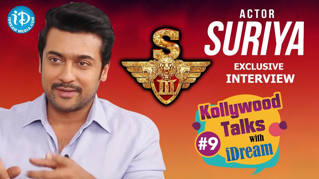 #S3 #Singam3 || Suriya Exclusive Interview || Kollywood Talks With iDream #9