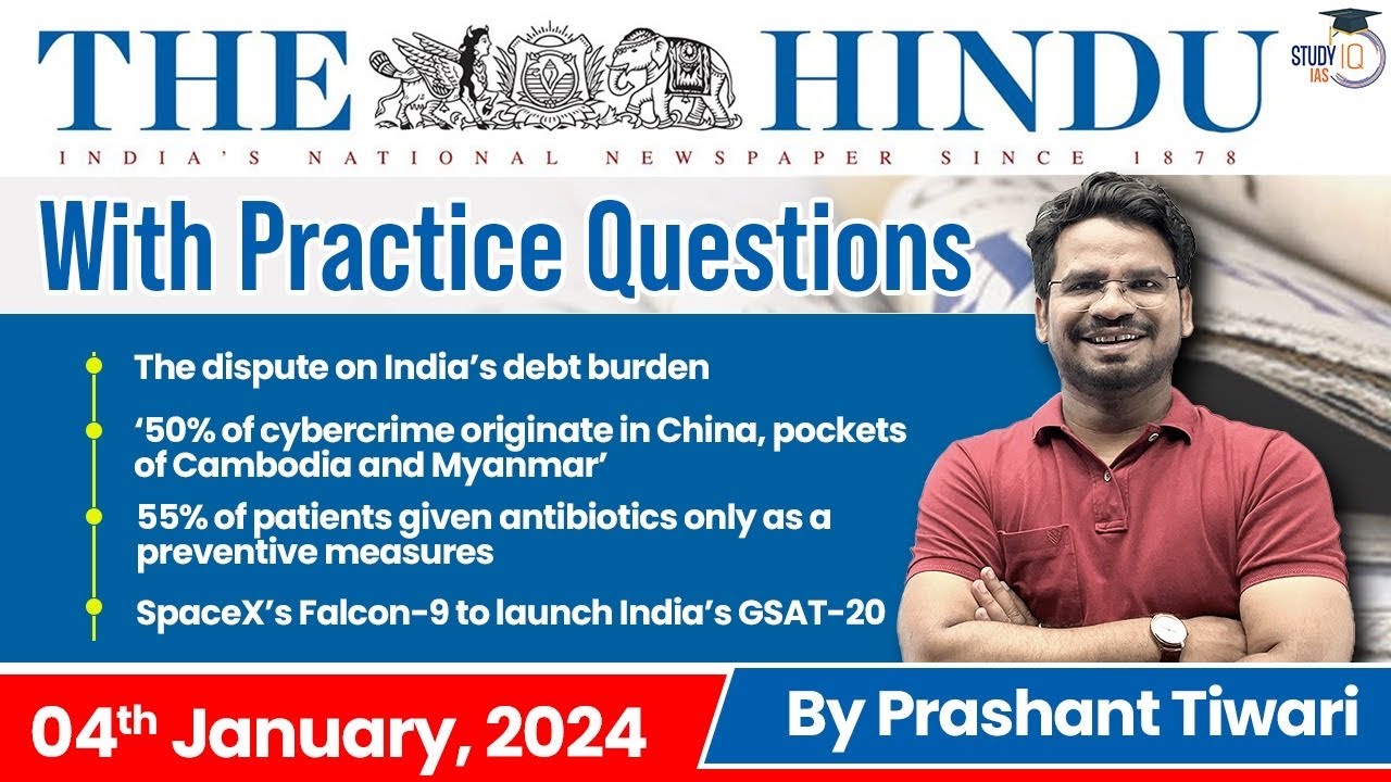 The Hindu Analysis by Prashant Tiwari | 4 January | Current Affairs Today | StudyIQ