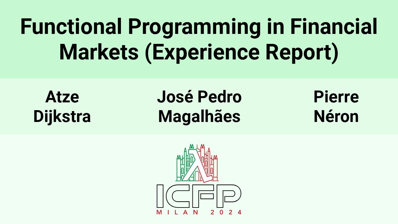 [ICFP24] Functional Programming in Financial Markets (Experience Report)