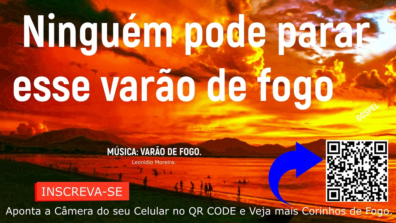 Louvor - mas ninguém pode parar esse varão de fogo - música corinho varão de fogo- Leonidio Moreira.
