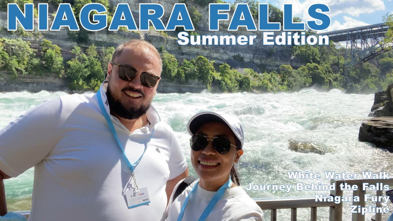 Niagara Falls - Summer Edition #NiagaraZipline #WhiteWaterWalk #JourneyBehindTheFalls #NiagaraFury