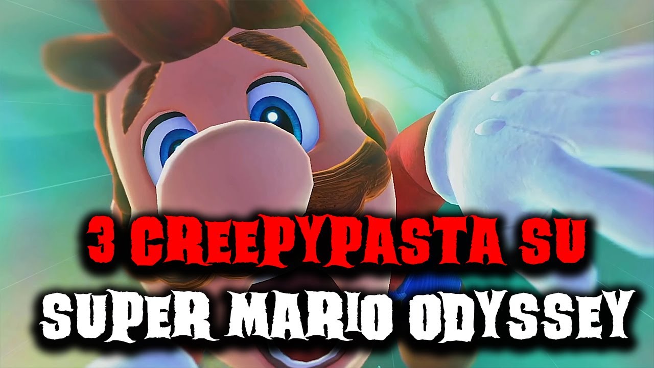 3 creepypasta su Super Mario Odyssey