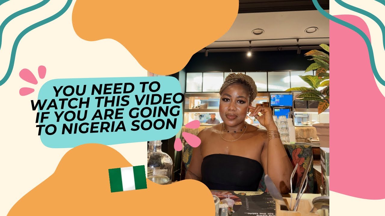 You need to watch this video if you are traveling to Nigeria soon !