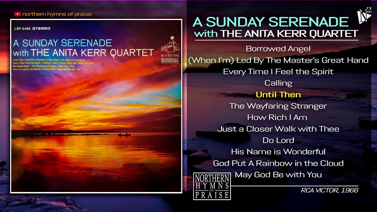 A SUNDAY SERENADE with THE ANITA KERR QUARTET  (FULL ALBUM)
