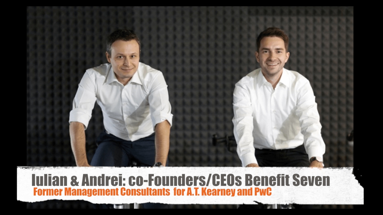 #CEOseries: Iulian Circiumaru & Andrei Cretu , co-Founders/CEOs Benefit Seven