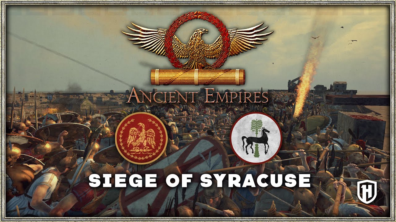 EPIC SIEGE OF SARACUSE! | Roman Republic v Carthage - Ancient Empires Mod Gameplay
