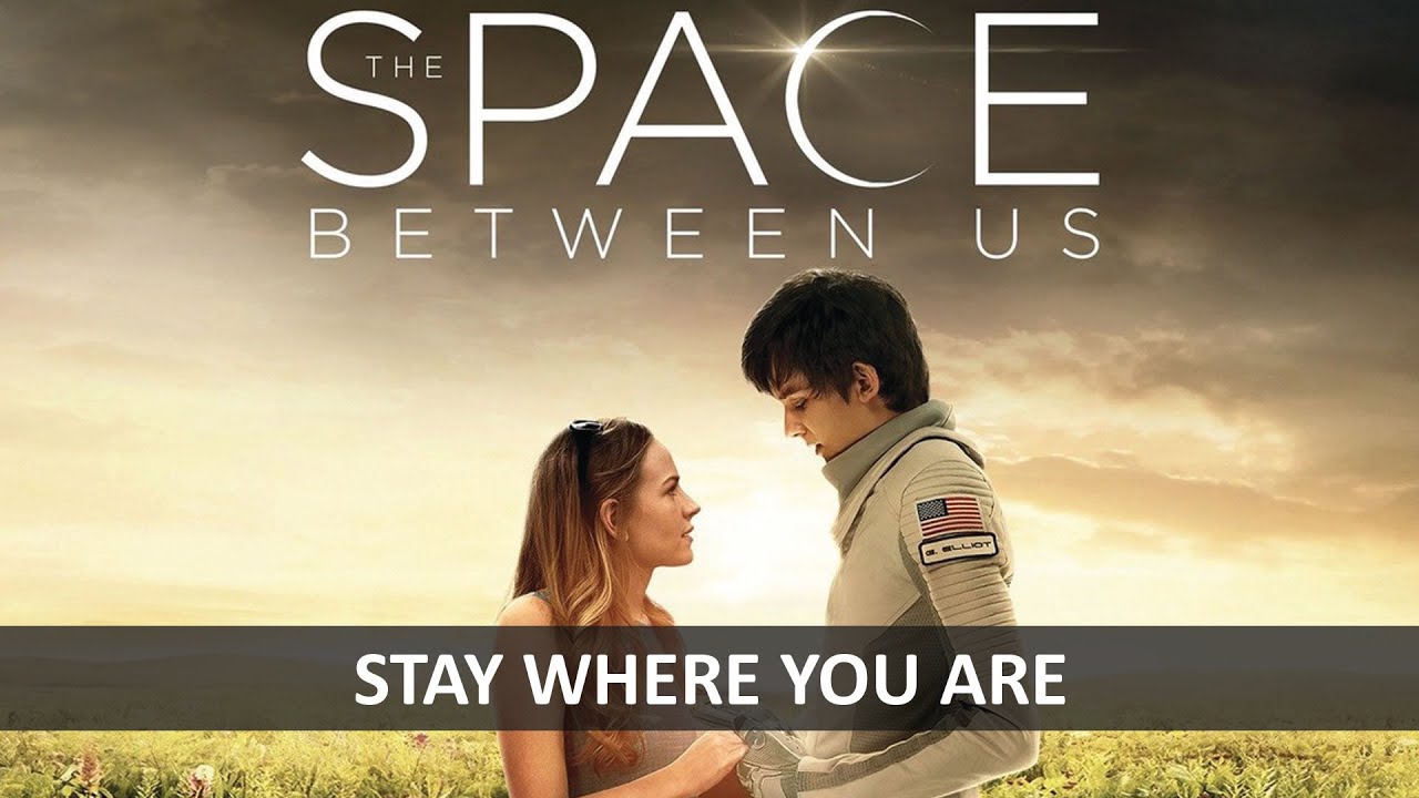THE SPACE BETWEEN US - STAY RIGHT WHERE YOU ARE LYRICS