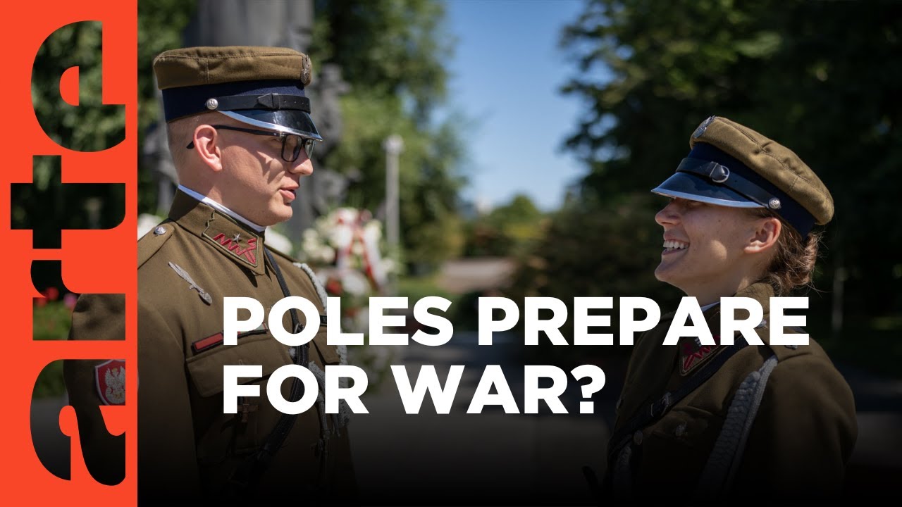 Poland Prepares for War? | ARTE.tv Documentary