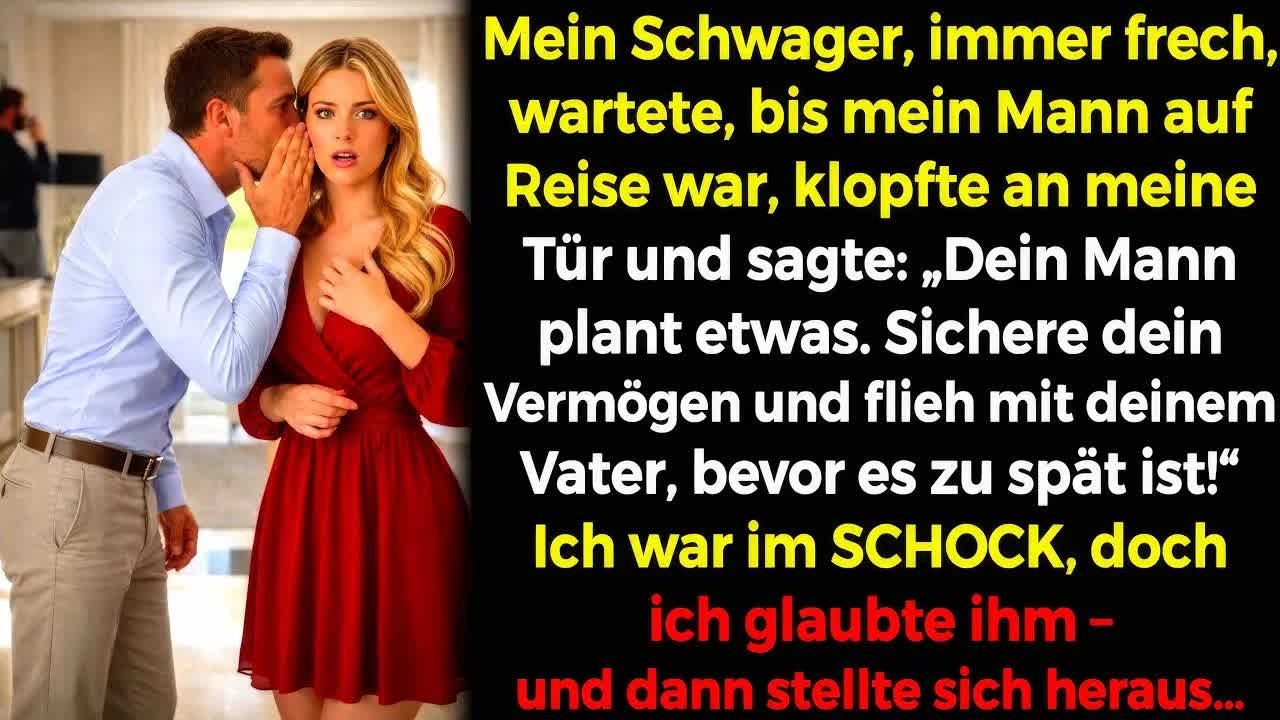 Mein Schwager, immer frech, warnte mich vor dem Plan meines Mannes  😱SCHOCK💔
