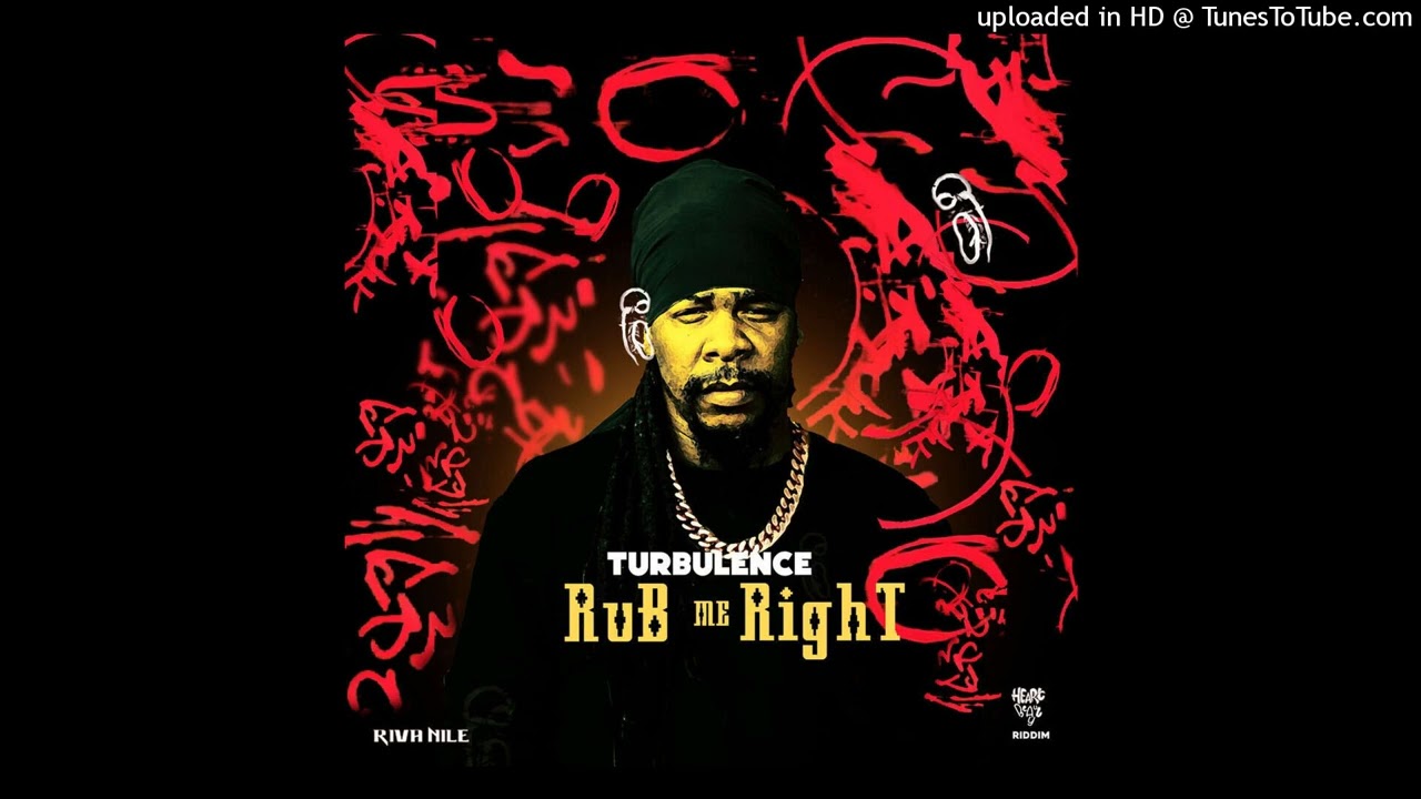 Turbulence - Rub Me Right [Riva Nile Production] (January 2026)