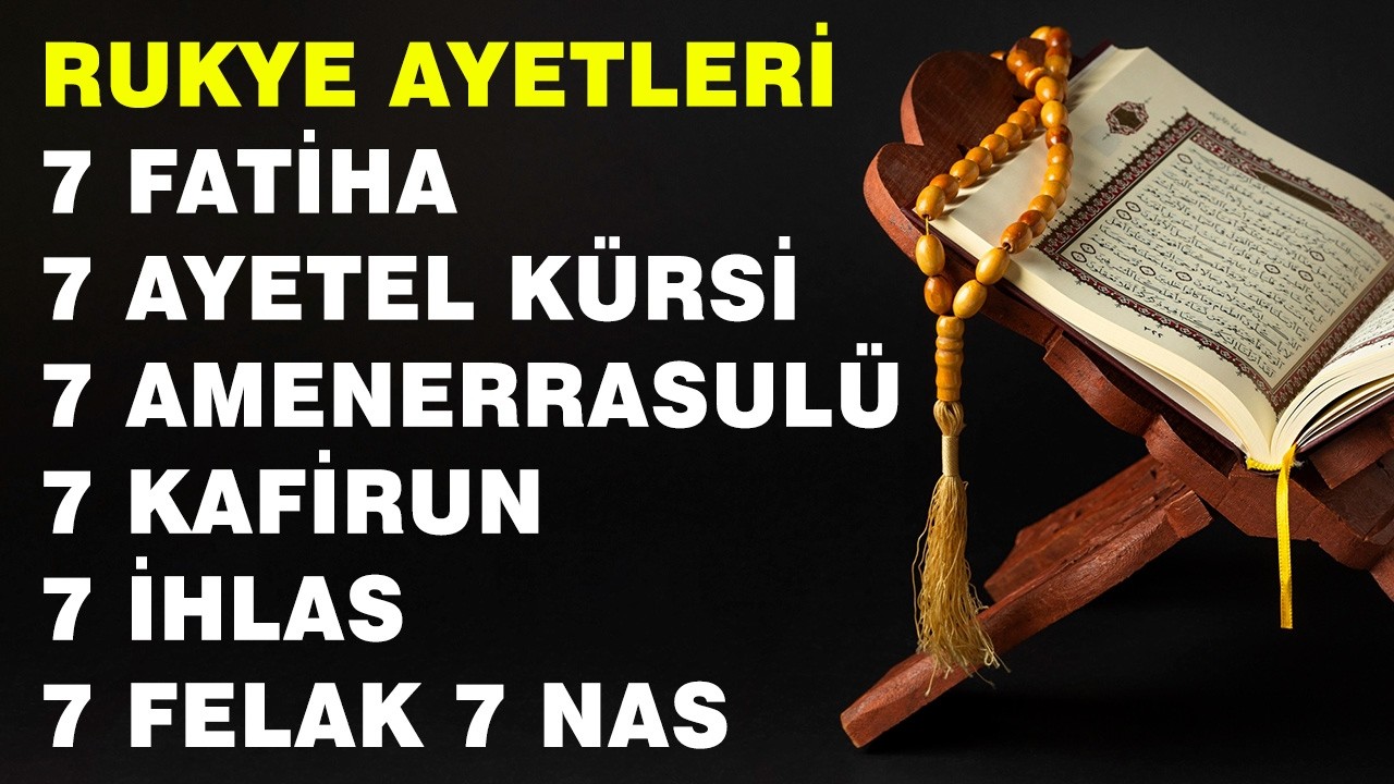 7 Фатиха, 7 Аятуль Курси, 7 Аменрасуль, 7 Кафирун, 7 Ихлас, 7 Фелак, 7 Нас - Рукья Стихи