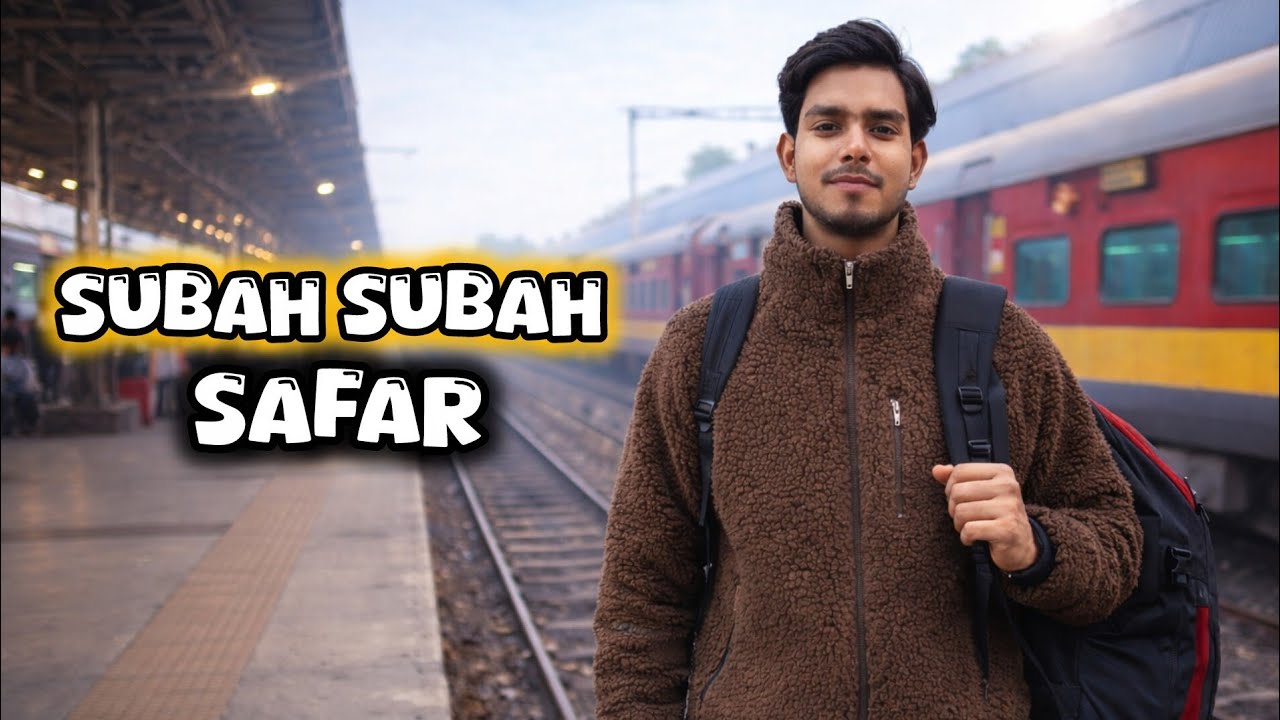 Subah Subah chale safar par🚄wedding attend karne..