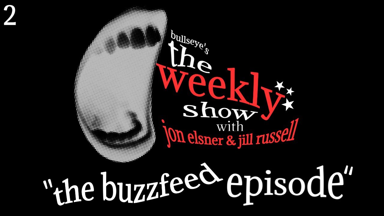 The Weekly Show: Episode 2 (The Buzzfeed Episode)
