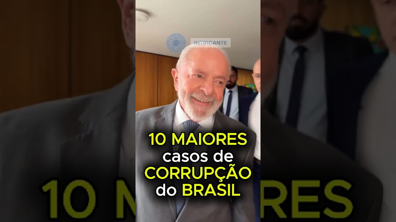 Quais são os 10 MAIORES casos de CORRUPÇÃO do BRASIL? 