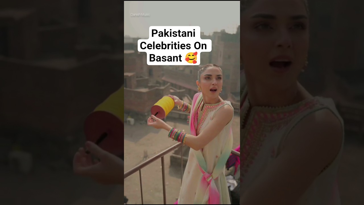 Pakistani Celebrities On Basant 🥰#youtubeshorts#shortsfeed#mayaali#sanajaved#viralshorts#basant