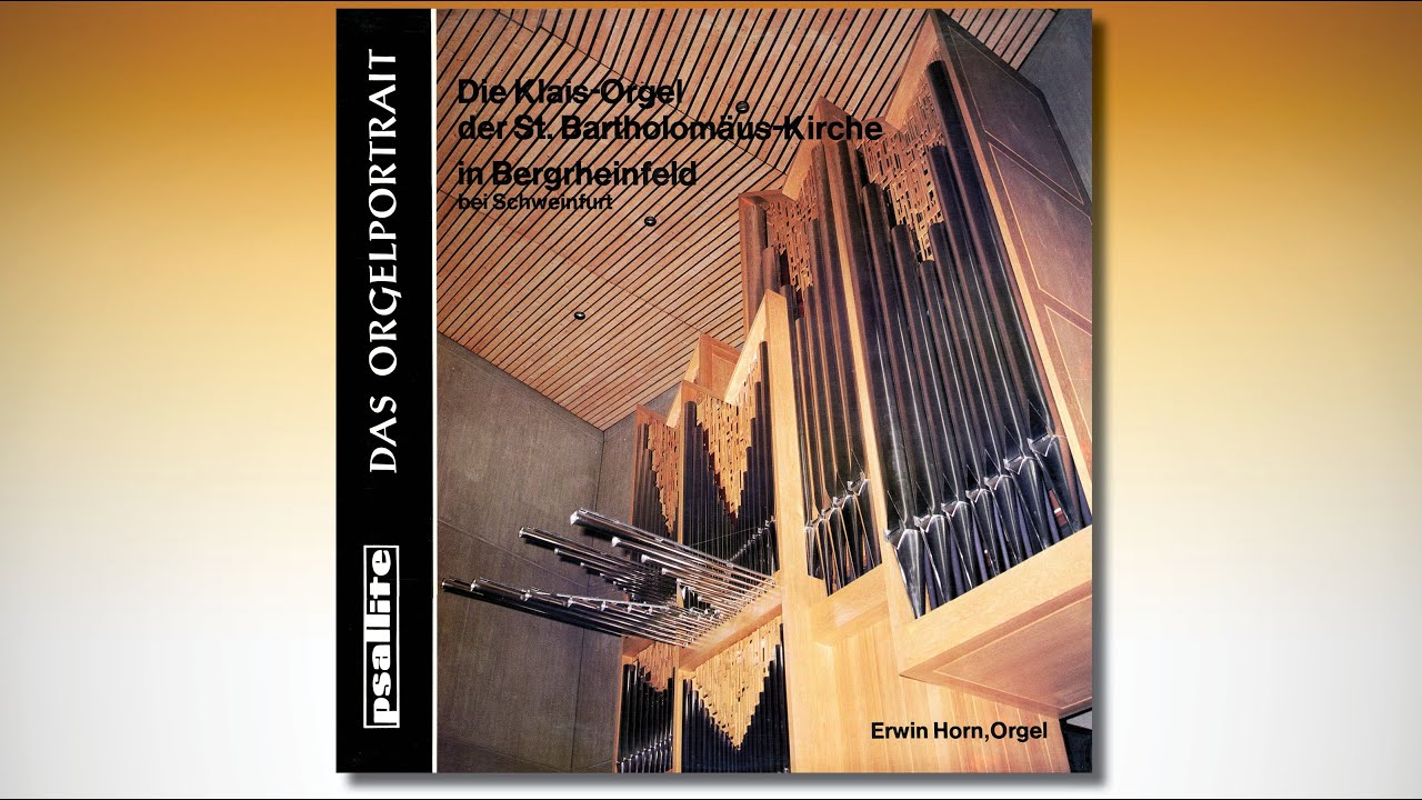 Erwin HORN – Klais-Orgel der St Bartholomäus-Kirche in Bergrheinfeld bei Schweinfurt PSAL 186
