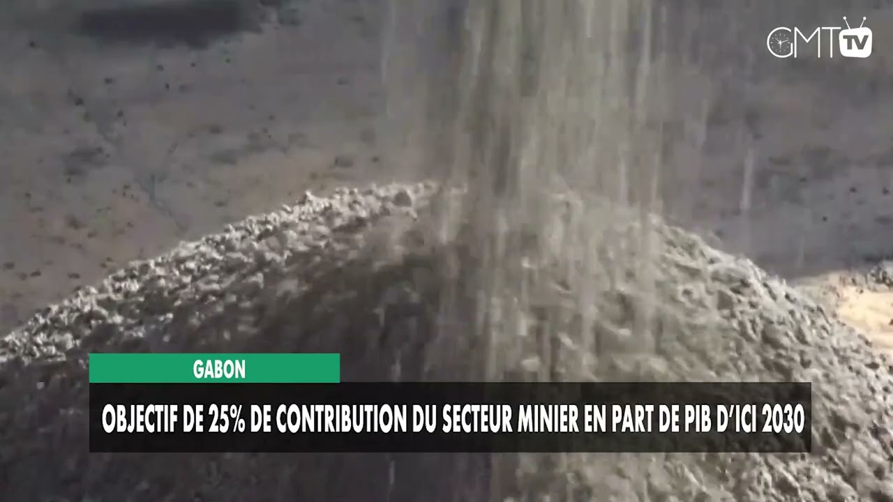 [#Reportage] Gabon : le secteur minier vise 25 % du PIB d’ici 2030