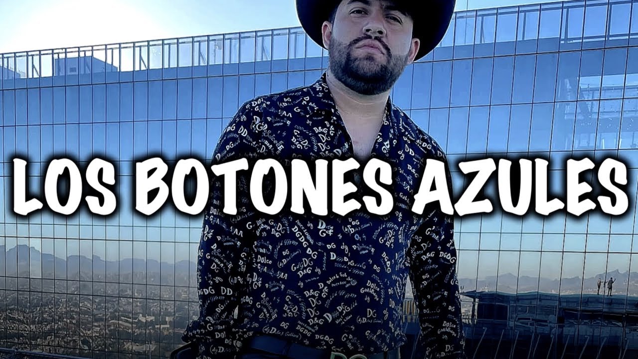 Los Botones Azules - Luis R Conriquez, Junior H, Peso Pluma (Corridos 2023)