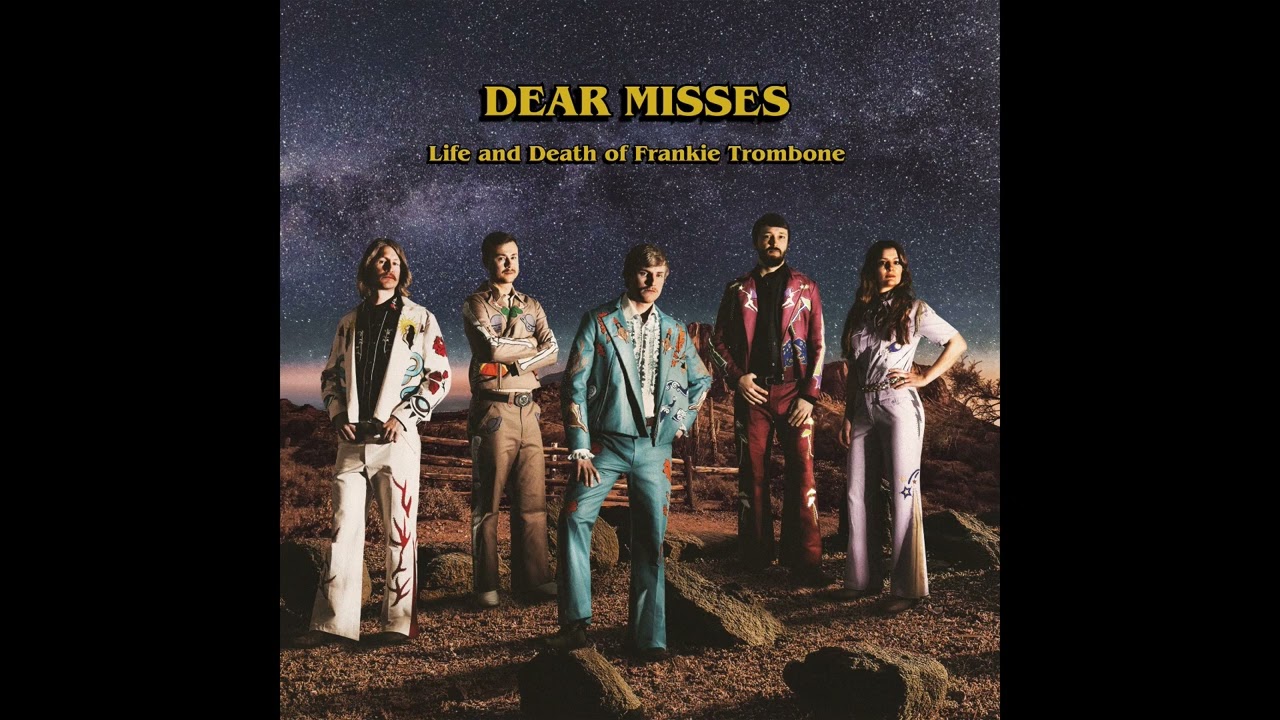 Dear Misses - Life and Death of Frankie Trombone (Full Album 2022)