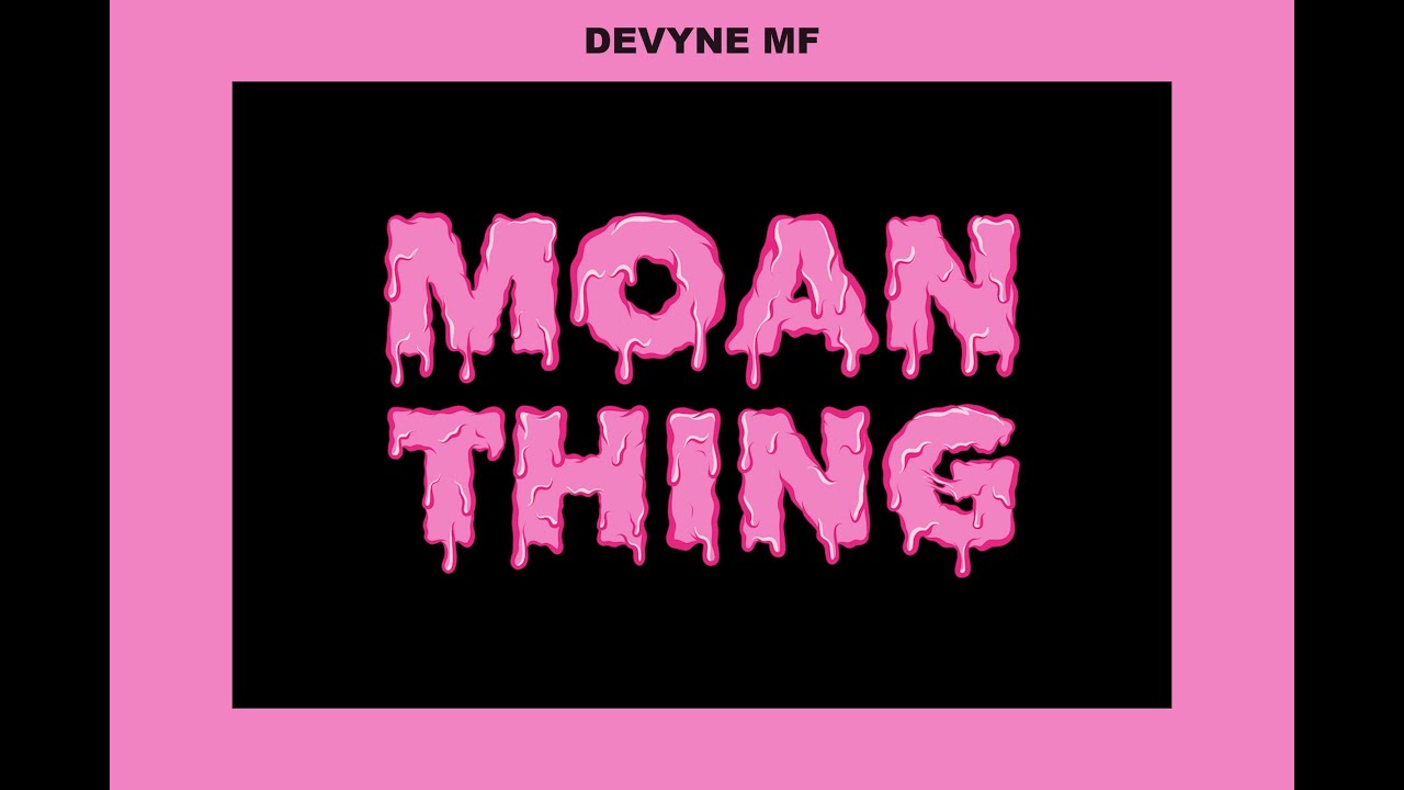Moan Thing Lyric Video