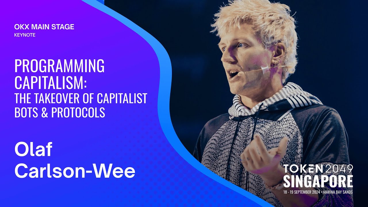 Olaf Carlson-Wee - Programming Capitalism - TOKEN2049 Singapore 2024