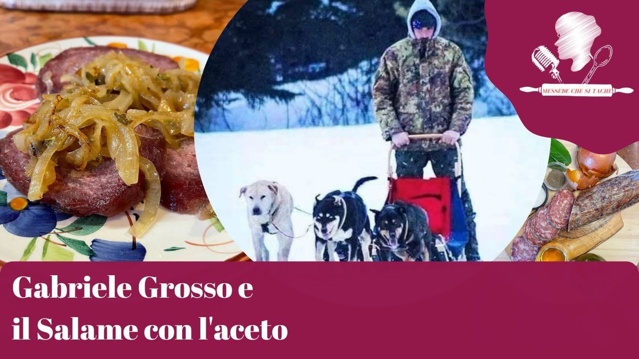 Messede che si tache - Gabriele Grosso e il Salame con l'aceto. 11 giugno 2022